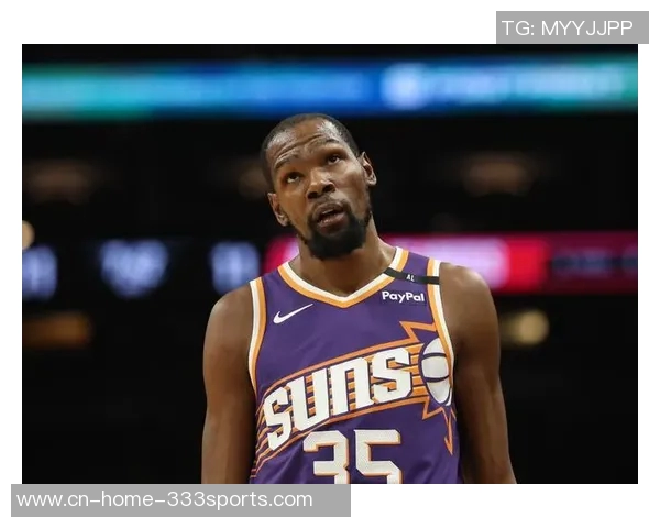 KD称赞伊森全能防守能力并强调适应首发球员的上场时间重要性